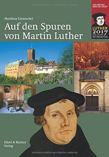 Auf den Spuren von Martin Luther