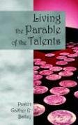 Living the Parable of the Talents: Challenging and Revitalizing a Congregation Using Their God-Given Talents.