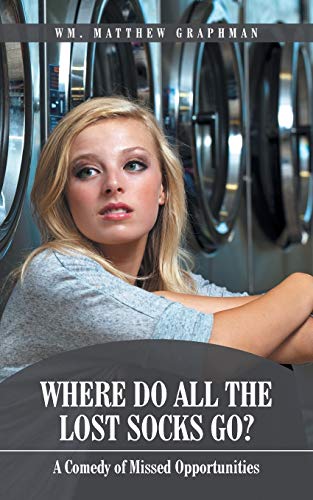 Where Do All The Lost Socks Go?: A Comedy of Missed Opportunities
