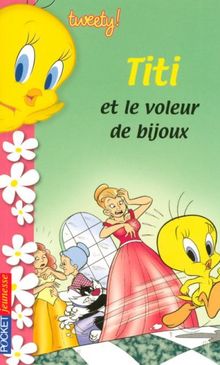 Tweety !. Vol. 6. Titi et le voleur de bijoux