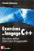EXERCICES EN LANGAGE C++. Edition 1999