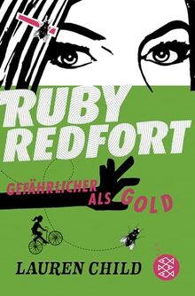 Ruby Redfort – Gefährlicher als Gold