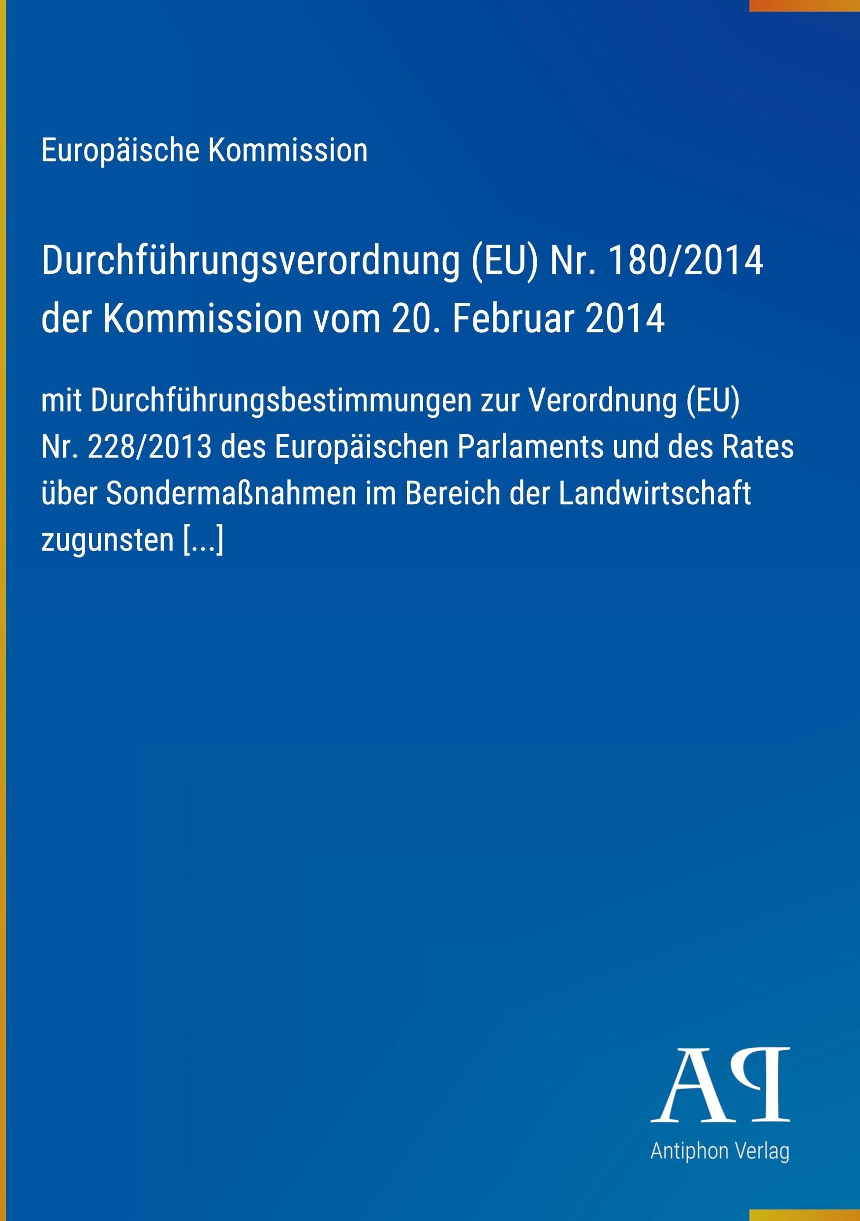 Durchführungsverordnung (EU) Nr. 180/2014 der Kommission vom 20. Februar 2014
