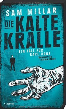 Die kalte Kralle: Ein Fall für Karl Kane (Band 3)