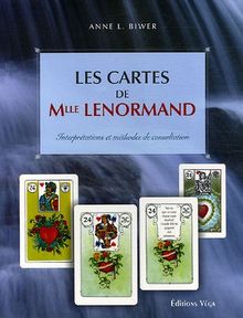Les cartes de Mlle Lenormand : interprétations et méthodes de consultation