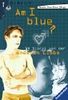 Am I Blue?: 14 Stories von der anderen Liebe (Ravensburger Taschenbücher)
