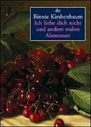 Ich liebe dich nicht und andere wahre Abenteuer