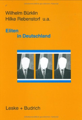 Eliten in Deutschland: Rekrutierung und Integration