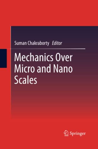 Mechanics Over Micro and Nano Scales