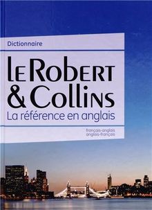 Le Robert & Collins : dictionnaire français-anglais, anglais-français