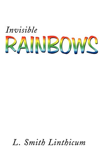 Invisible Rainbows