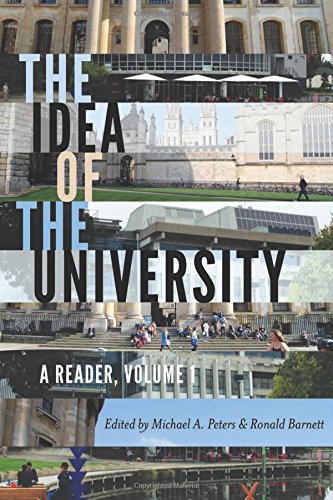 The Idea of the University: A Reader, Volume 1 (Global Studies in Education, Band 17)