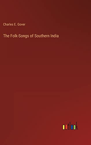 The Folk-Songs of Southern India