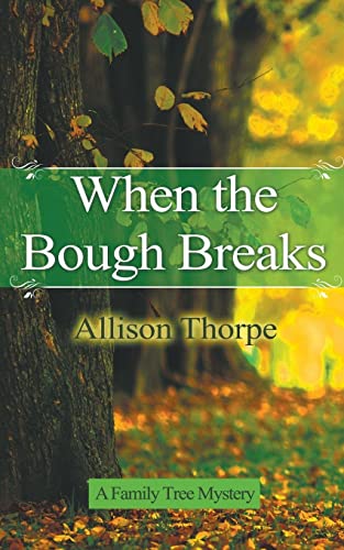 When the Bough Breaks (Family Tree Mysteries, Band 1)