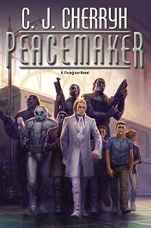 Peacemaker (Foreigner, Band 15)