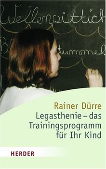 Legasthenie - das Trainingsprogramm für Ihr Kind (HERDER spektrum)