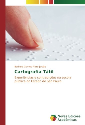 Cartografia Tátil: Experiências e contradições na escola pública do Estado de São Paulo