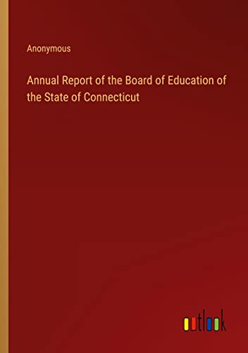 Annual Report of the Board of Education of the State of Connecticut