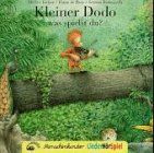 Kleiner Dodo was spielst du?: Ein LiederHörSpiel ab 3 Jahren