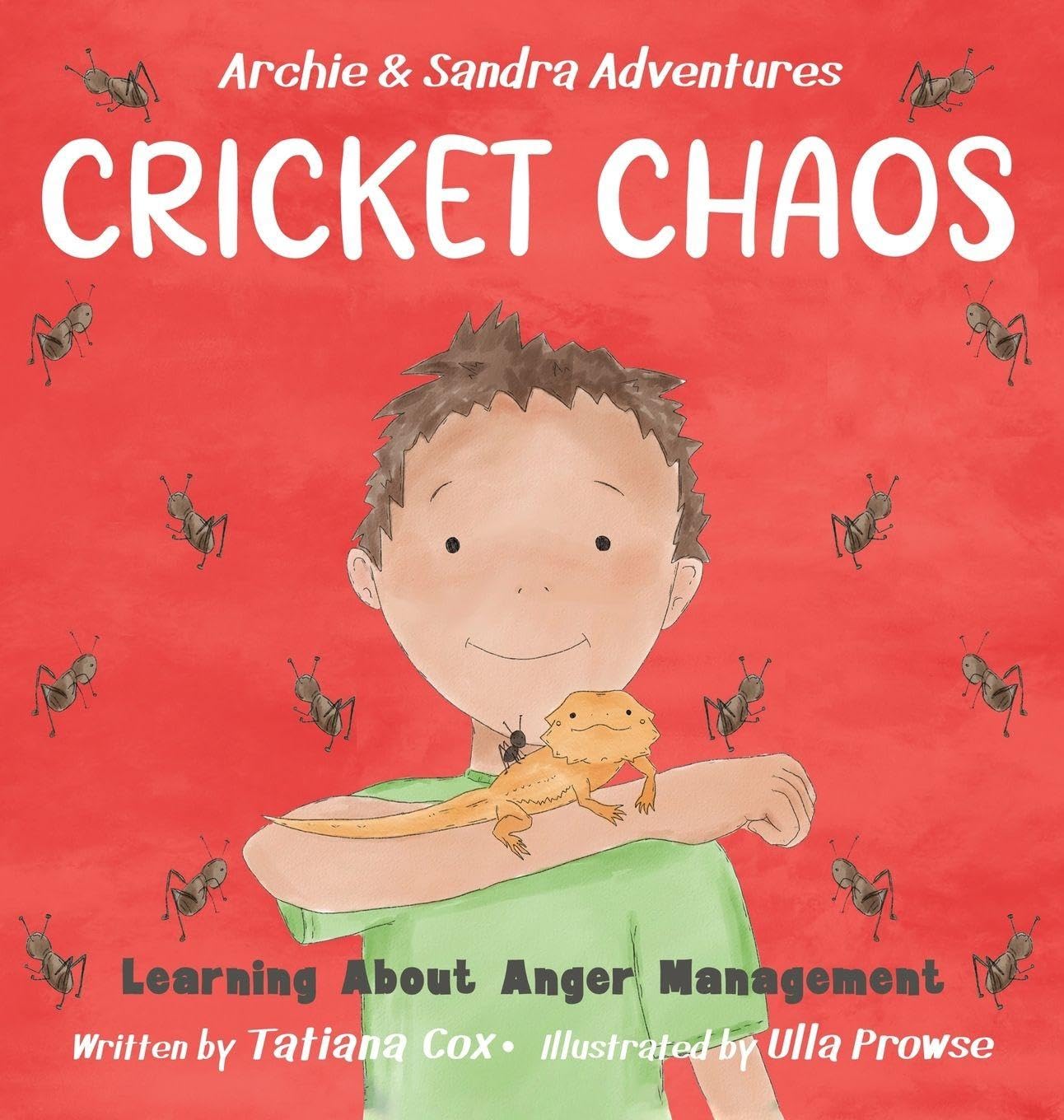 Cricket Chaos: Learning About Anger Management (Archie and Sandra Adventures, Band 2)