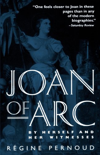Régine Pernoud Joan Of Arc, By Herself And Her Witnesses