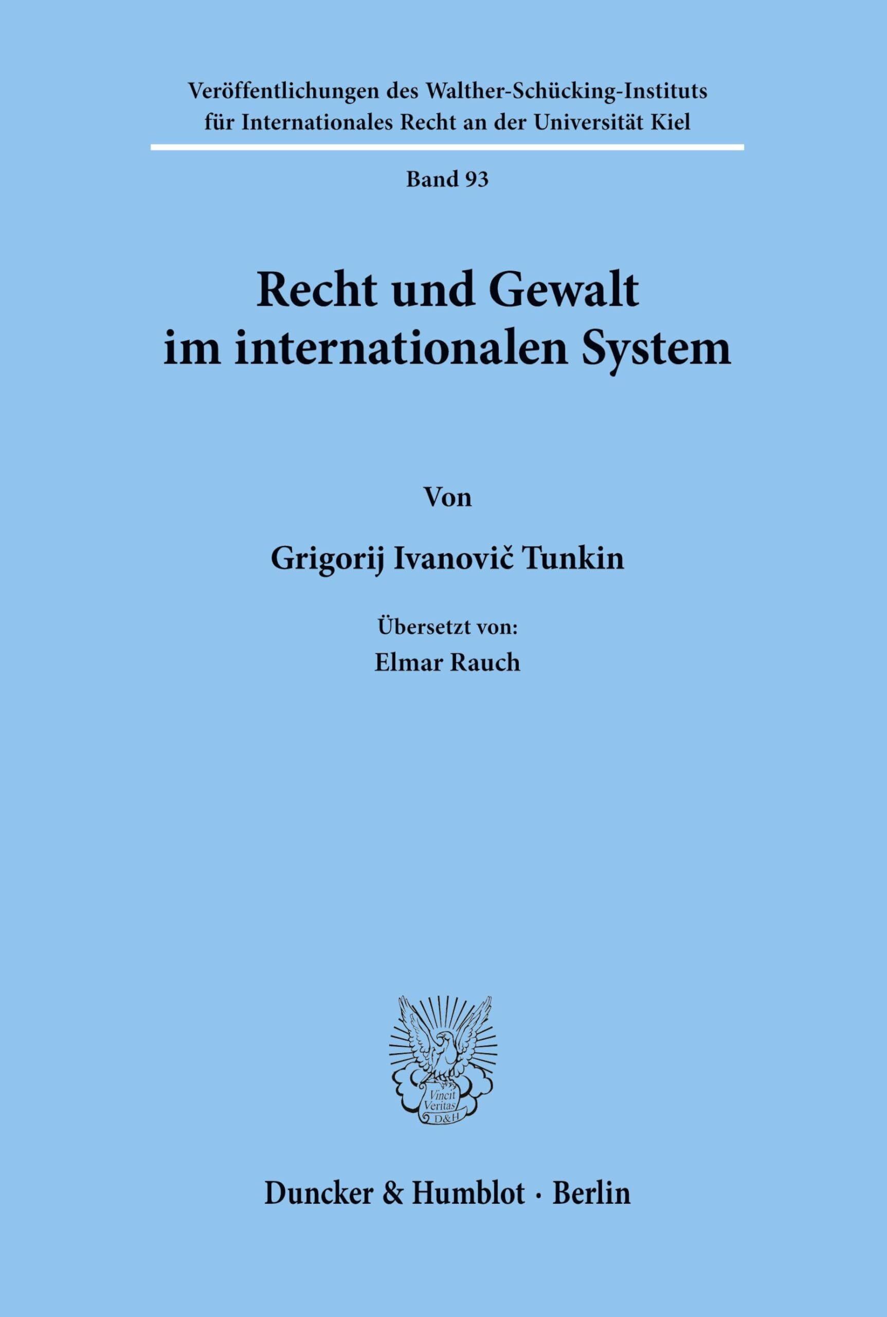 Recht und Gewalt im internationalen System.
