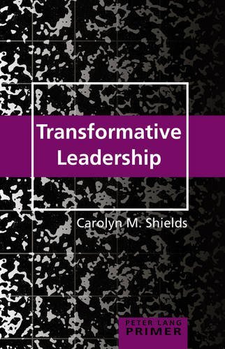 Shields, Carolyn M. Transformative Leadership Primer (Peter Lang Primer)