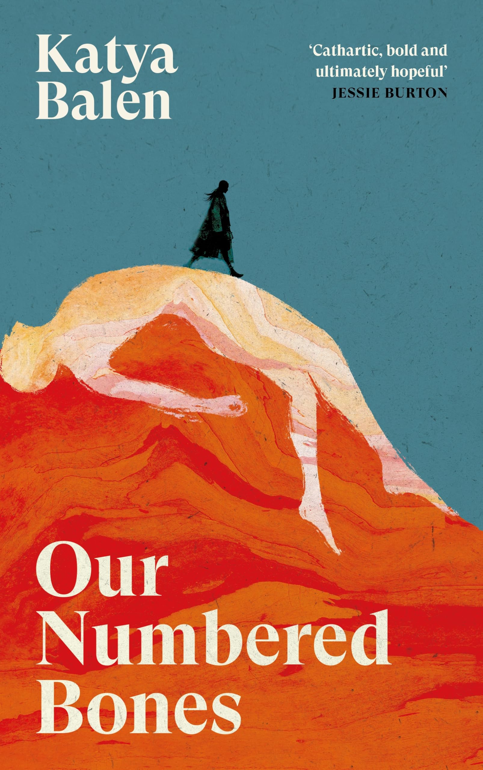 Balen, Katya: Our Numbered Bones