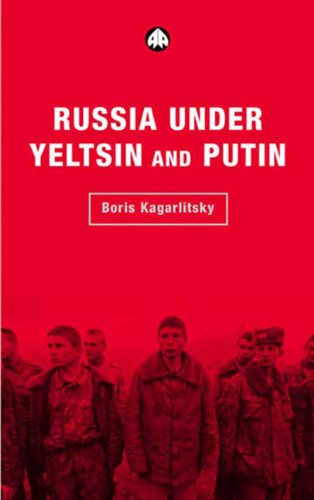 RUSSIA UNDER YELTSIN AND PUTIN: Neo-liberal Autocracy (Transnational Institute Series)