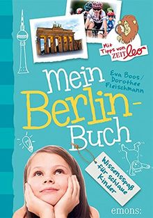 Mein Berlin-Buch: Wissensspaß für schlaue Kinder