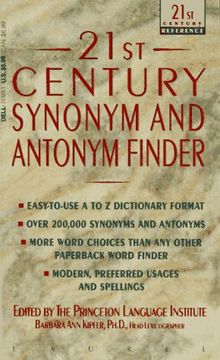 21st Century Synonym and Antonym Finder (21st century reference)