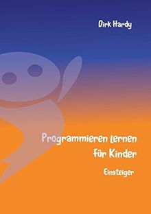 Programmieren lernen für Kinder - Einsteiger