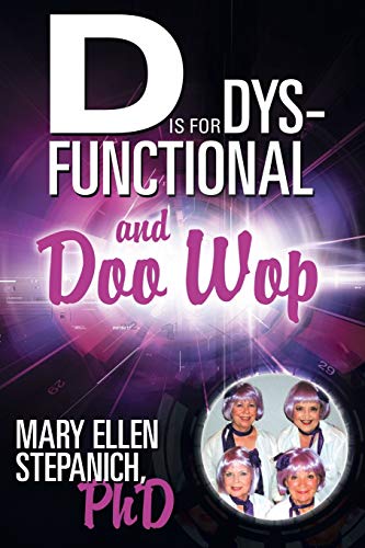 D is for Dysfunctional and Doo Wop: Songs of a Hoosier Schizo