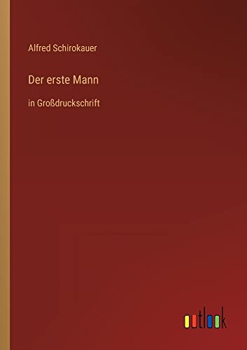 Der erste Mann: in Großdruckschrift