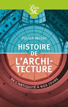 Histoire de l'architecture : de l'Antiquité à nos jours