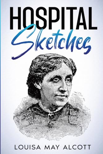 Hospital Sketches: Annotated