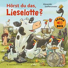 Hörst du das, Lieselotte? (Soundbuch): neue Lieselotte-Geschichte mit 7 Sounds