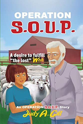 Operation S.O.U.P.: A desire to fulfill the lost WISH (An Operation S.O.U.P. Story)