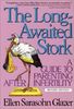 Long Awaited Stork Rev P(LSI): A Guide to Parenting After Infertility