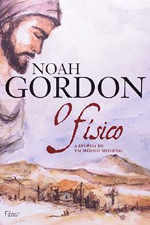 O Fisco A Epopeia De Um Medico Medieval (O Fisico "The Physician")