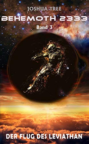 Behemoth 2333 - Band 3: Der Flug des Leviathan