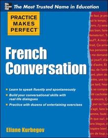 Practice Makes Perfect French Conversation