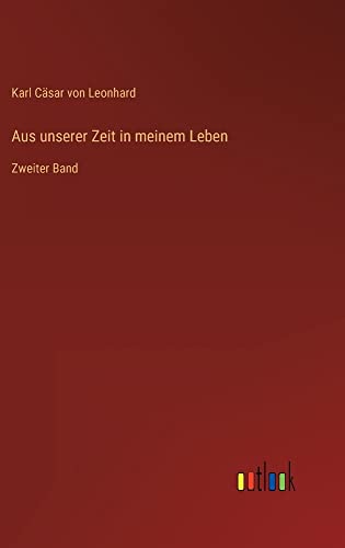 Aus unserer Zeit in meinem Leben: Zweiter Band