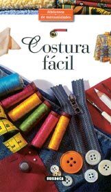 Costura Facil (Biblioteca Manualidades)