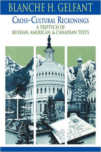 Cross-Cultural Reckonings: A Triptych of Russian, American and Canadian Texts (Cambridge Studies in American Literature and Culture, Band 84)