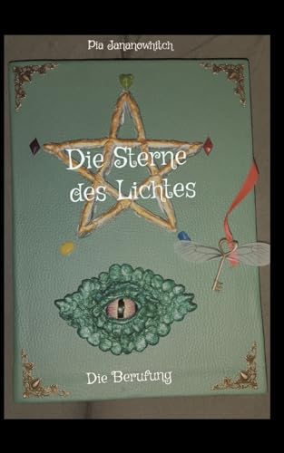 Die Sterne des Lichtes: Die Berufung