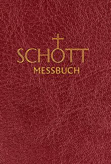 SCHOTT-Messbuch für die Sonn- und Festtage des Lesejahres C: Originaltexte der authentischen deutschen Ausgabe des Messbuches und des Messlektionars