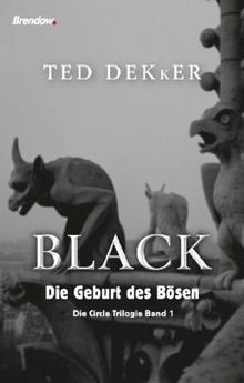 Black - Die Geburt des Bösen: Die Circle Trilogie Band 1 de Ted Dekker | Livre | état bon