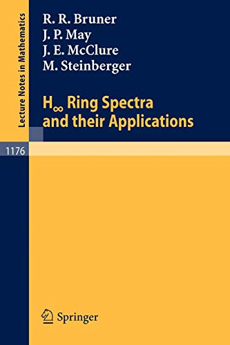 H Ring Spectra and Their Applications (Lecture Notes in Mathematics, 1176, Band 1176)