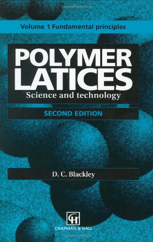 Polymer Latices: Science and technology Volume 1: Fundamental principles